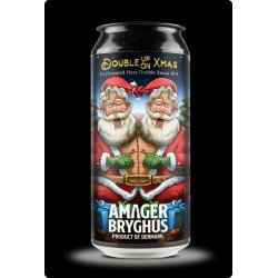 Double Up On Xmas, 9% Imperial Jule IPA, 44 cl. Amager Bryghus - Julel